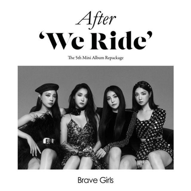 교보문고 BRAVE GIRLS(브레이브걸스) - AFTER ‘WE RIDE’ [리패키지]