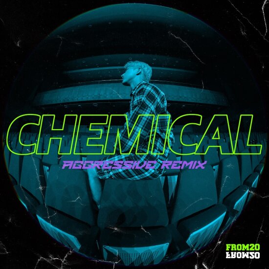 [PREMIER] from20 - Chemical (Aggressive Remix)