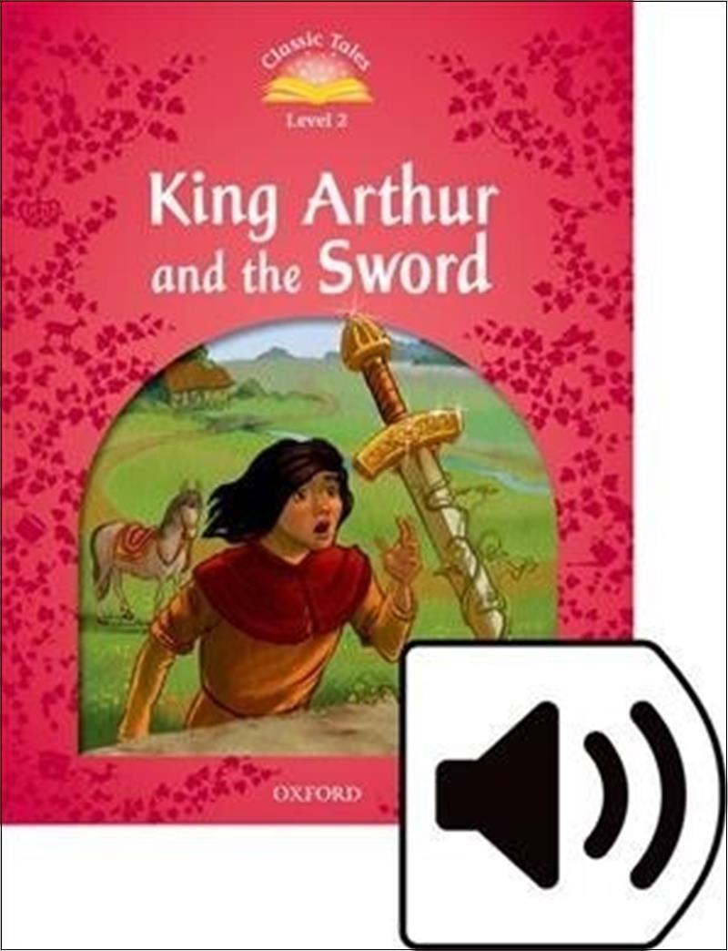 사이먼북스 [사이먼북스] Classic Tales Level 2-10 : King Arthur and the Sword