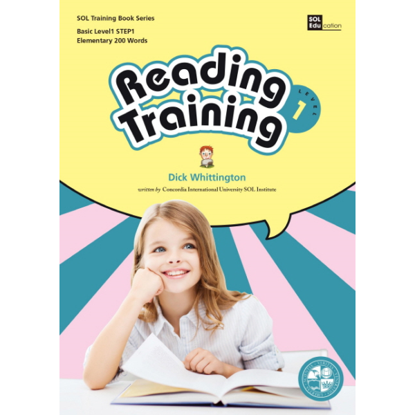 SOL EDUCATION 웅진북센 Reading Training Level. 1-1: Dick Whittington Elemetary 200 Words