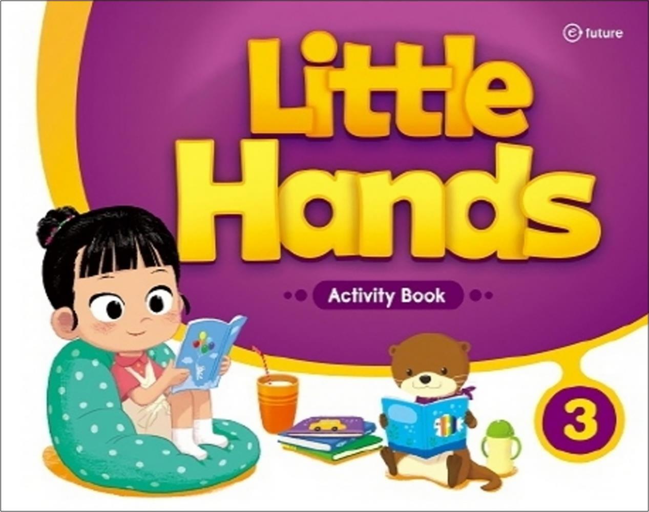 이퓨쳐(E-FUTURE) 팝북 [팝북] 리틀핸즈 Little Hands - Activity Book 3 (스프링)