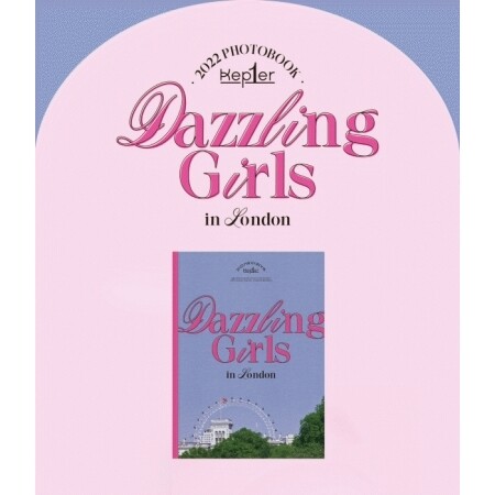 케플러 (Kep1er) - Kep1er 2022 Photobook [Dazzling Girls In London] / Kep1er - Kep1er 2022 Photobook [Dazzling Girls In London]