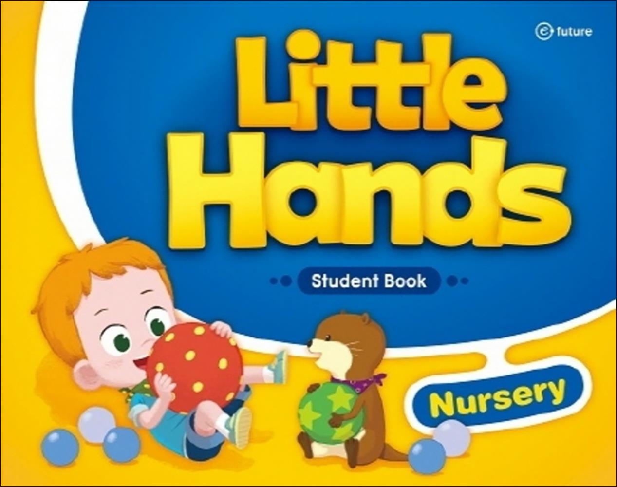 이퓨쳐(E-FUTURE) 팝북 [팝북] 리틀핸즈 Little Hands - Student Book Nursery (스프링)